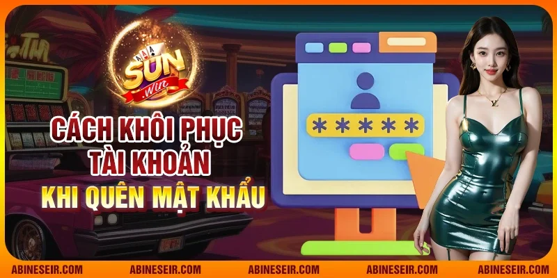 Cách khôi phục tài khoản khi quên mật khẩu
