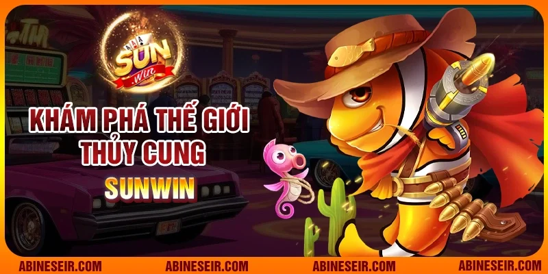 Khám phá thế giới Thủy Cung Sunwin