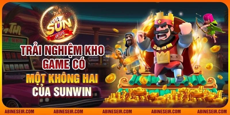 Trải nghiệm kho game có một không hai của Sun Win