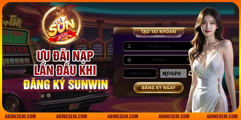 Ưu đãi nạp lần đầu khi đăng ký Sunwin