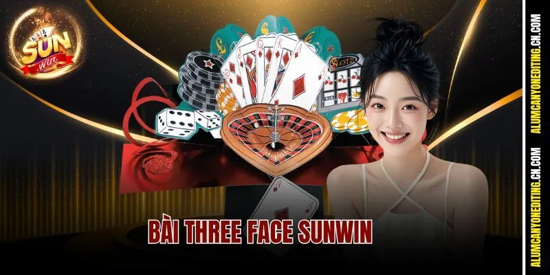 Bài Three Face