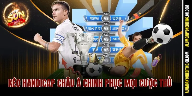 Kèo Handicap châu Á chinh phục mọi cược thủ 